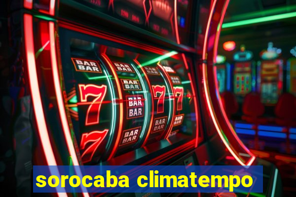 sorocaba climatempo